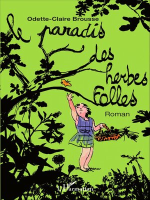 cover image of Le Paradis des herbes folles